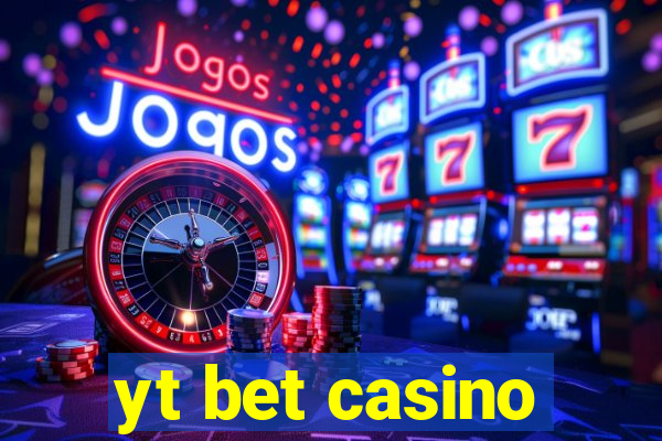 yt bet casino